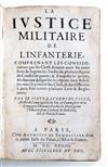 MILITARIA  VILLE, LAURENS DE. La Justice Militaire de l’Infanterie.  1633 + LOrdre des Sepultures . . . dun Regiment.  1633